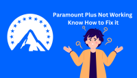 Paramount Plus Not Working