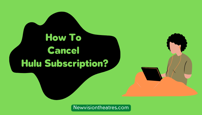 How To Cancel Hulu Subscription