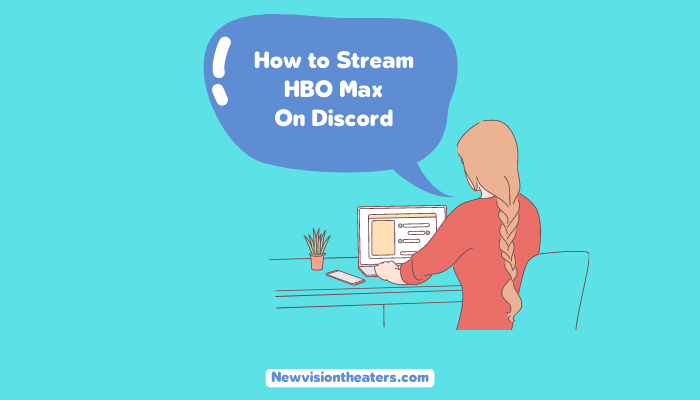 How to Stream HBO Max On Discord