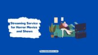 10 Best Streaming Services For Horror Movies & Shows Streaming Service for Horror Movies and Shows