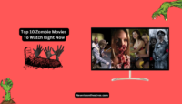 Top 10 Zombie Movies to Watch Right Now Top 10 Zombie Movies To Watch Right Now