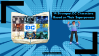 14 Strongest DC Characters: Based on Their Superpowers 14 Strongest DC Characters Based on Their Superpowers