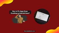 How to Fix Apps Keep Crashing