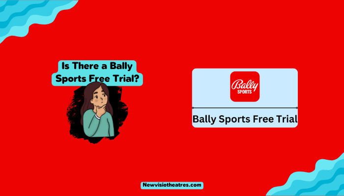 Is There a Bally Sports Free Trial
