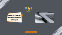 How To Charge MacBook Without Charger