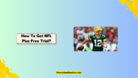 How to Get NFL Plus Free Trial in 2024? How To Get NFL Plus Free Trial
