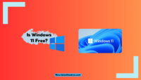 Is Windows 11 Free? Here's Everything You Should Know Is Windows 11 Free