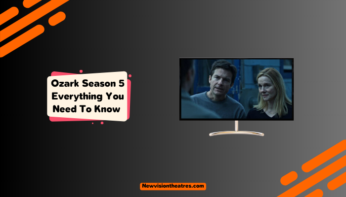 Ozark Season 5 Updates