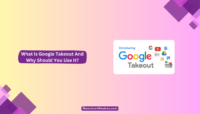What Is Google Takeout And Why Should You Use It? What Is Google Takeout