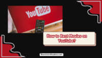 How to Rent Movies on YouTube? youtube rental movies